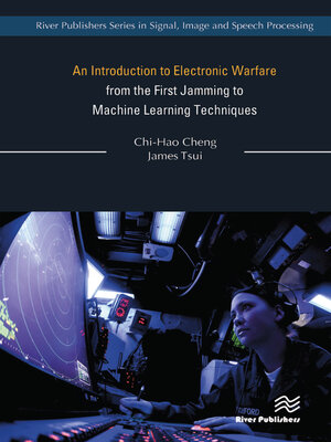 cover image of An Introduction to Electronic Warfare; from the First Jamming to Machine Learning Techniques